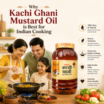 Why Kachi Ghani Mustard Oil is Best for Indian Cooking